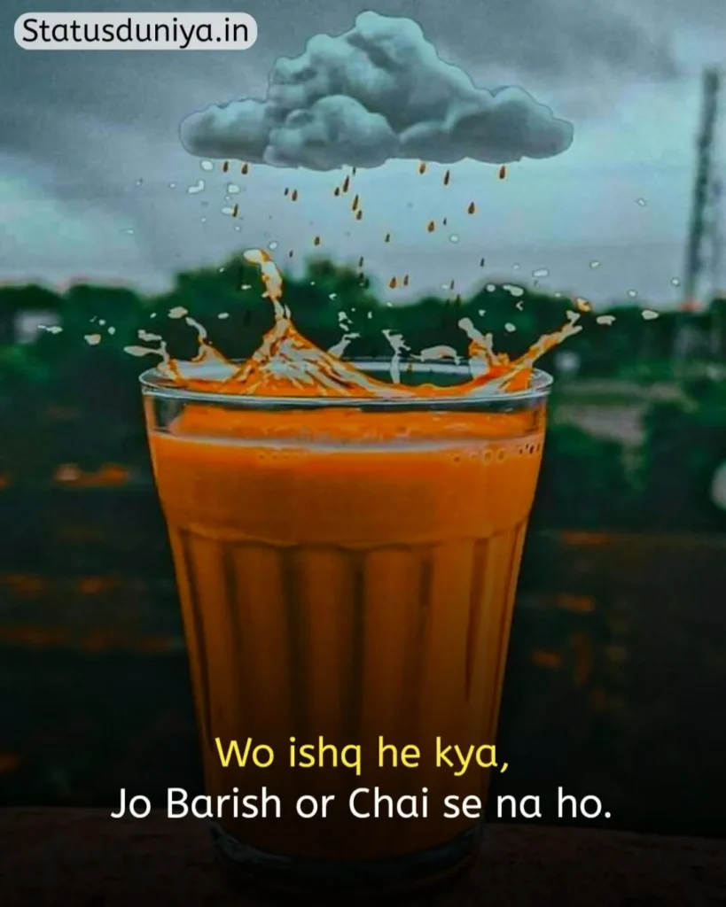 Chai Status In Hindi
Chai Status In Hindi For Instagram
Chai Status
चाय Status In Hindi
Chai Status In Hindi 2 Line
Chai Status Shayari